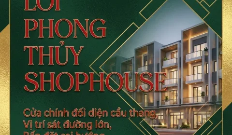 Các lỗi phong thủy Shophouse (nhà phố thương mại) thường gặp